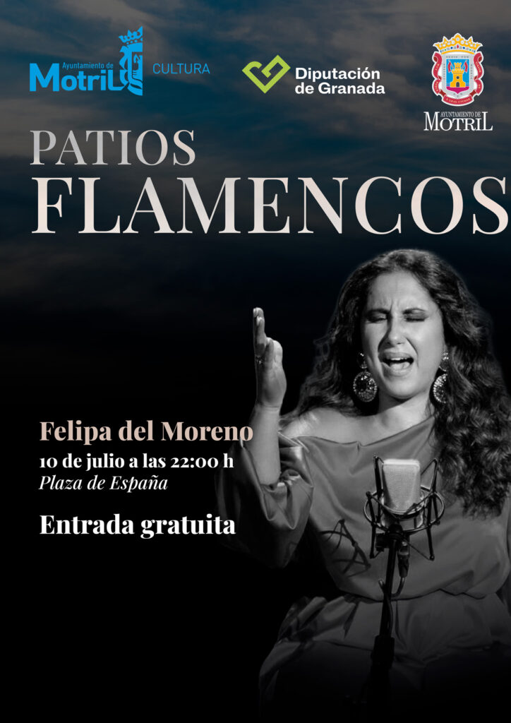 Cartel de Felipa del Moreno para el ciclo Patios Flamencos de Motril con fotografía de la artista interpretando flamenco.