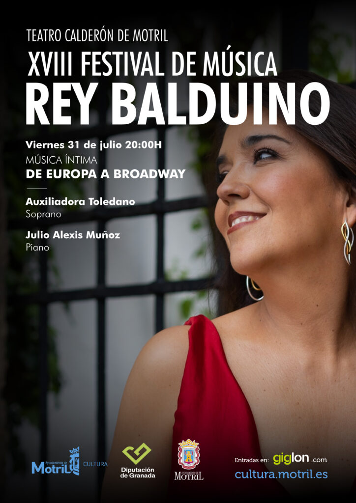 Cartel del XVIII Festival de Música Rey Balduino con Auxiliadora Toledano y el recital Música íntima: De Europa a Broadway en Motril.